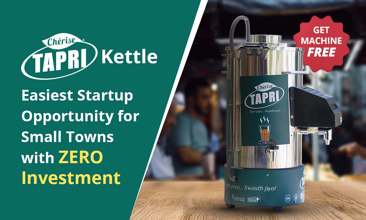 Cherise Tapri Kettle: The Easiest Startup Opportunity for Small Towns with ZERO Investment